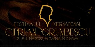 Festivalul internaţional "Ciprian Porumbescu" Suceava 2022